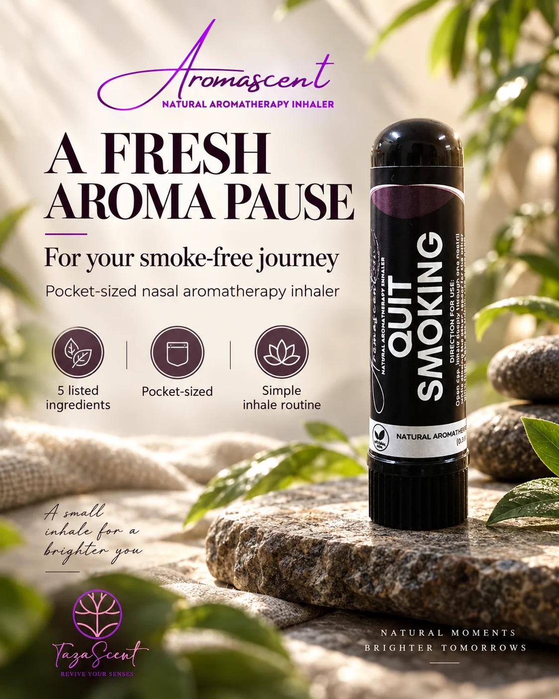 Poster AROMASCENT Quit Smoking: inhaler hidung aromaterapi di atas batu dengan tajuk A Fresh Aroma Pause, for your smoke-free journey.
